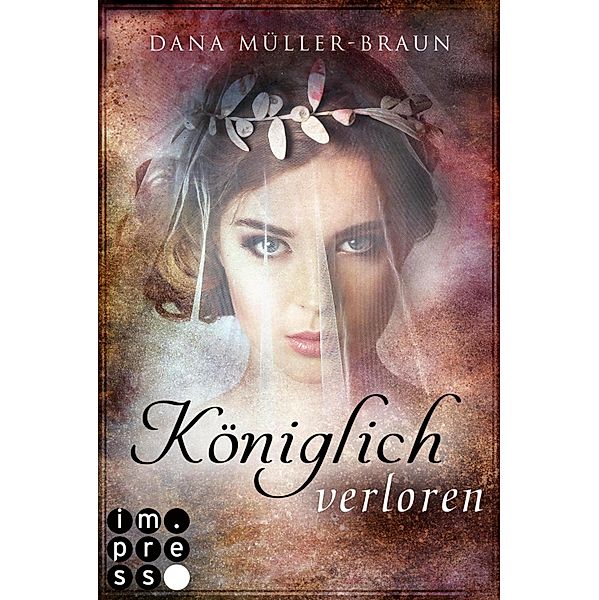 Königlich verloren / Die Königlich-Reihe Bd.4, Dana Müller-Braun