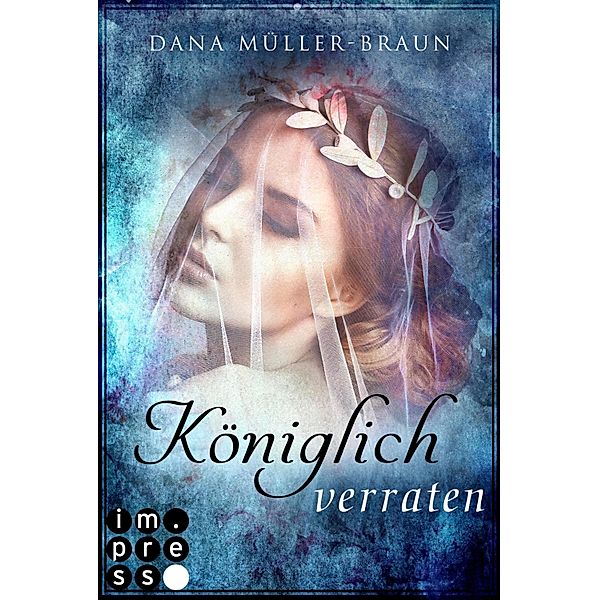 Königlich verraten / Die Königlich-Reihe Bd.2, Dana Müller-Braun