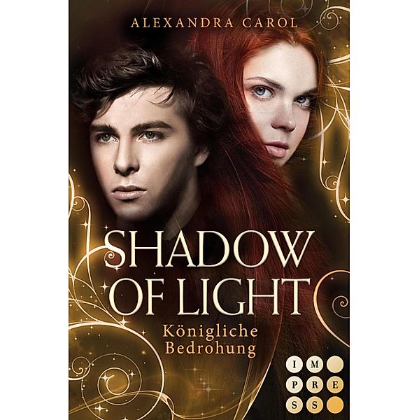 Königliche Bedrohung / Shadow of Light Bd.2, Alexandra Carol