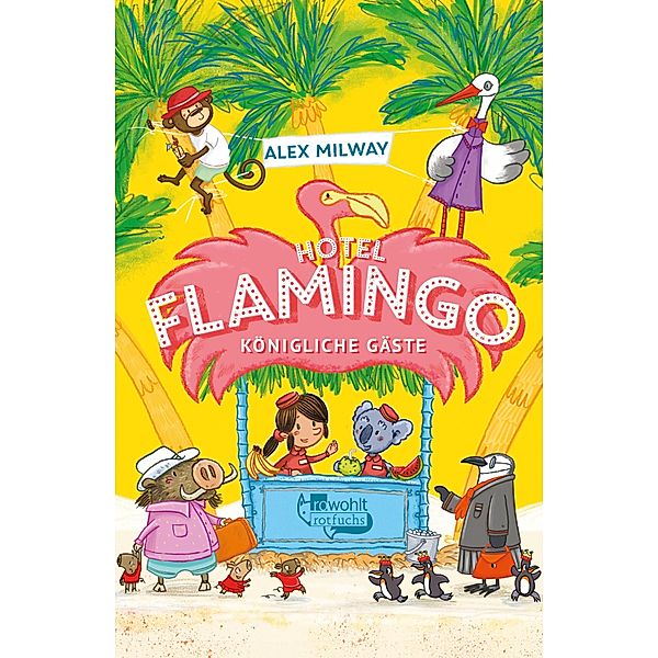 Königliche Gäste / Flamingo-Hotel Bd.2, Alex Milway