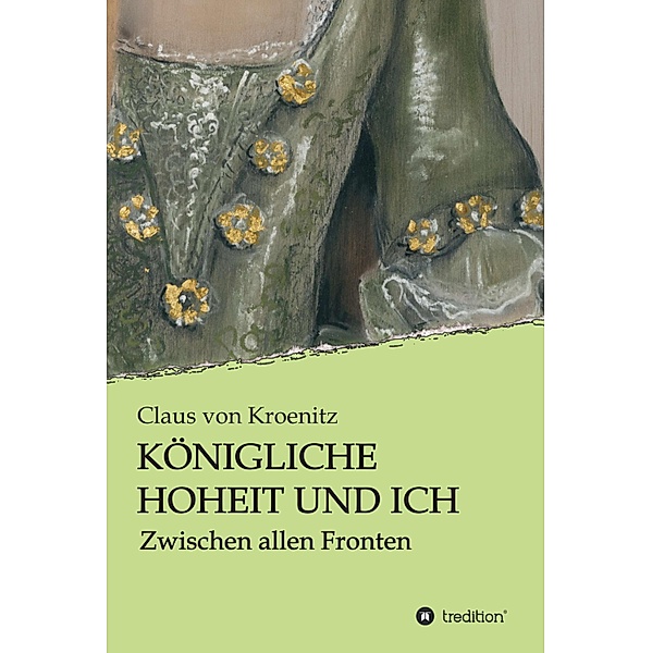 Königliche Hoheit und Ich / Königliche Hoheit und Ich Bd.3, Claus von Kroenitz