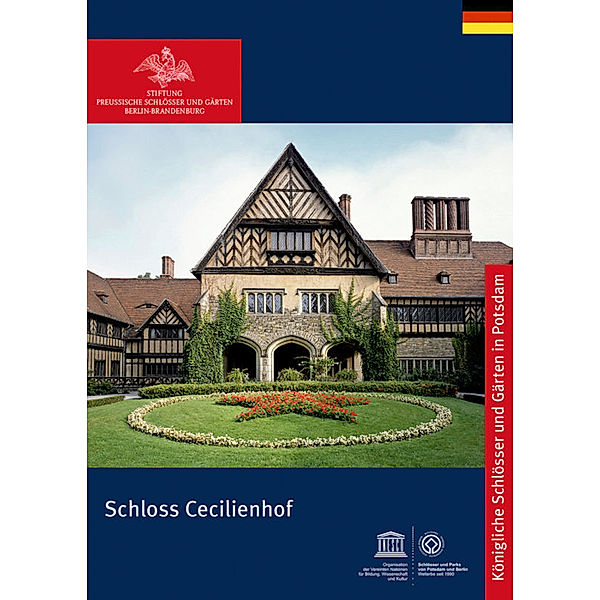 Königliche Schlösser in Berlin, Potsdam und Brandenburg / Schloss Cecilienhof, Harald Berndt, Matthias Simmich