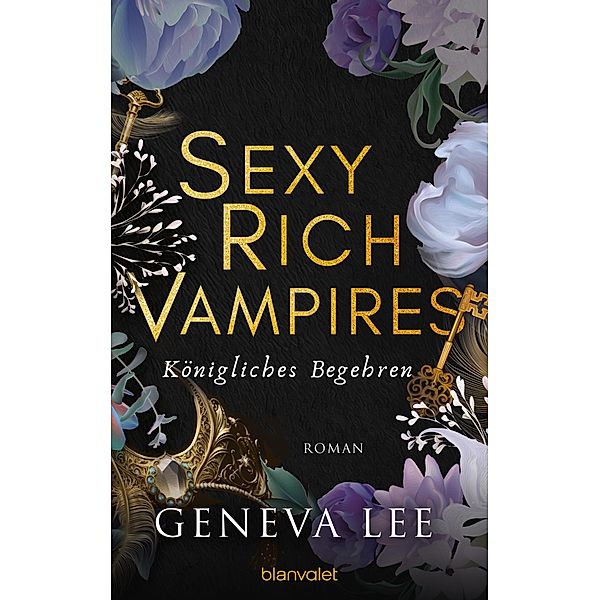 Königliches Begehren / Sexy Rich Vampires Bd.4, Geneva Lee