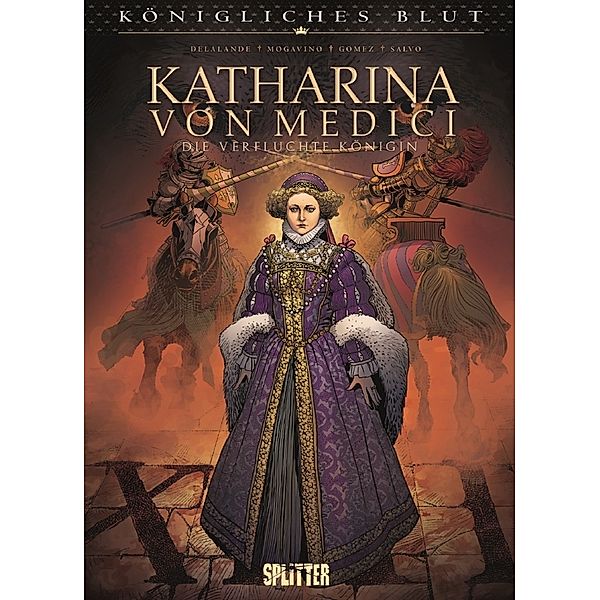 Königliches Blut: Katharina von Medici, Simona Mogavino, Arnaud Delalande