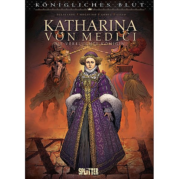 Königliches Blut: Katharina von Medici, Simona Mogavino, Arnaud Delalande