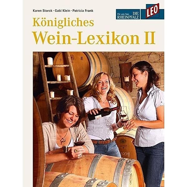 Königliches Wein-Lexikon, Katja Schweder, Julia Becker, Susanne Winterling