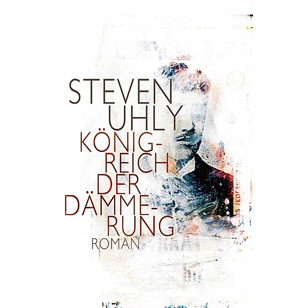 Königreich der Dämmerung, Steven Uhly