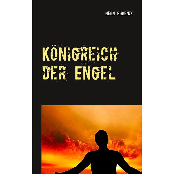 Königreich der Engel, Neon Phoenix