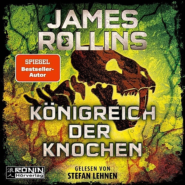 Königreich der Knochen, James Rollins