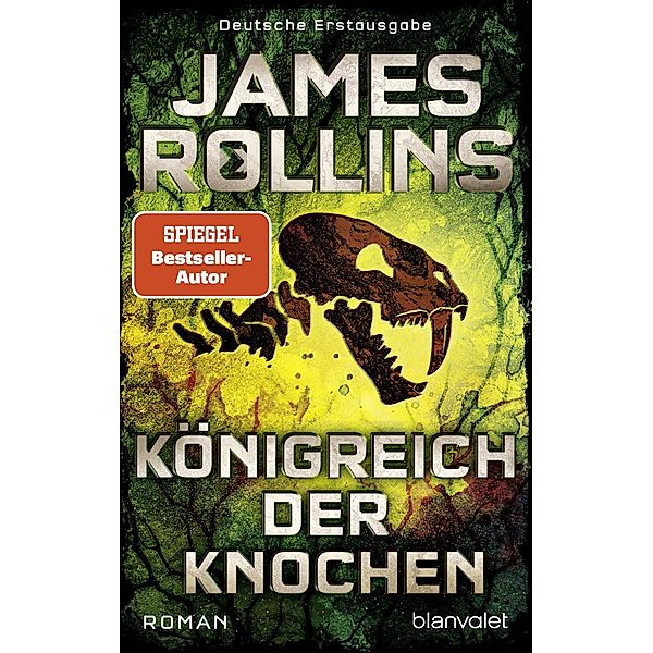 Königreich der Knochen / Sigma Force Bd.16, James Rollins