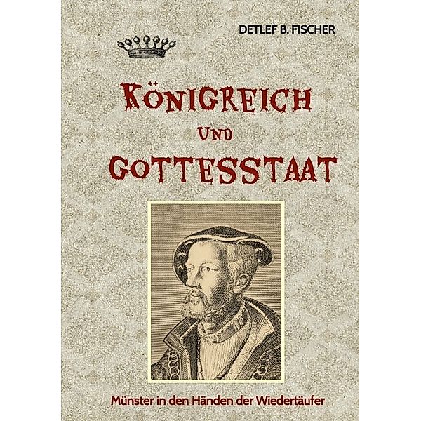 Königreich und Gottesstaat, Detlef B. Fischer