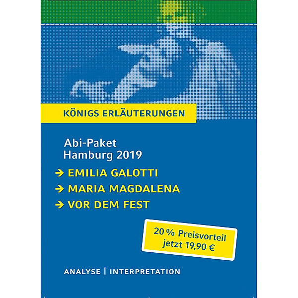 Königs Erläuterungen / Abi-Paket Hamburg 2019 & 2020, Friedrich Hebbel, Gotthold Ephraim Lessing, Sasa Stanisic