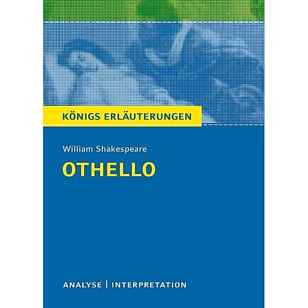 Königs Erläuterungen: Othello von William Shakespeare., William Shakespeare, Tamara Kutscher