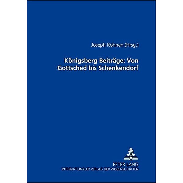 Königsberger Beiträge: Von Gottsched bis Schenkendorf