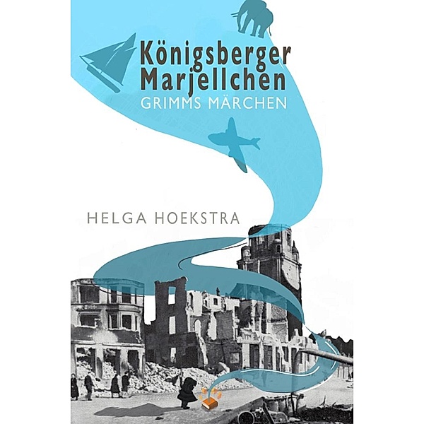 KÖNIGSBERGER MARJELLCHEN, Helga Hoekstra