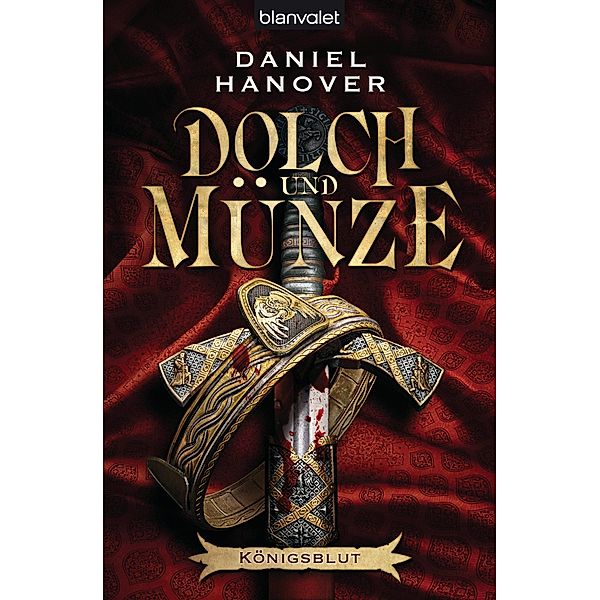 Königsblut / Dolch und Münze Bd.2, Daniel Hanover