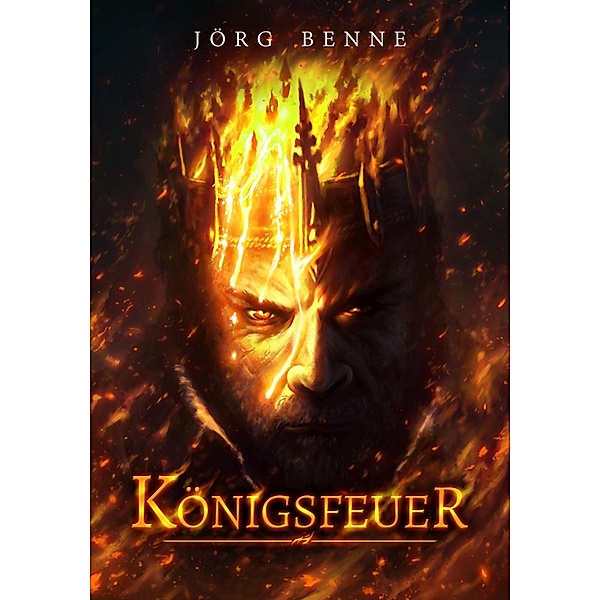 Königsfeuer, Jörg Benne