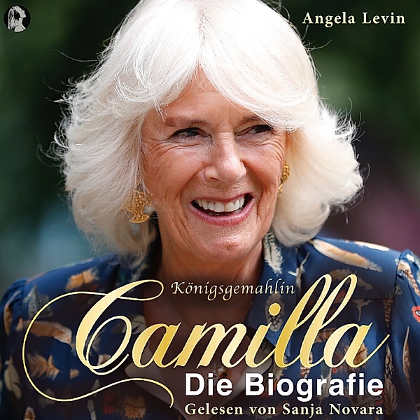 Königsgemahlin Camilla - Die Biografie, Angela Levin
