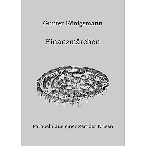 Königsmann, G: Finanzmärchen, Gunter Königsmann