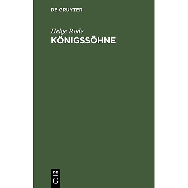 Königssöhne, Helge Rode