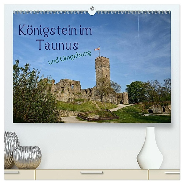 Königstein im Taunus und Umgebung (hochwertiger Premium Wandkalender 2024 DIN A2 quer), Kunstdruck in Hochglanz, Ilona Stark-Hahn
