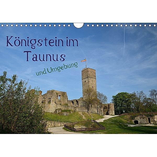 Königstein im Taunus und Umgebung (Wandkalender 2018 DIN A4 quer), Ilona Stark-Hahn