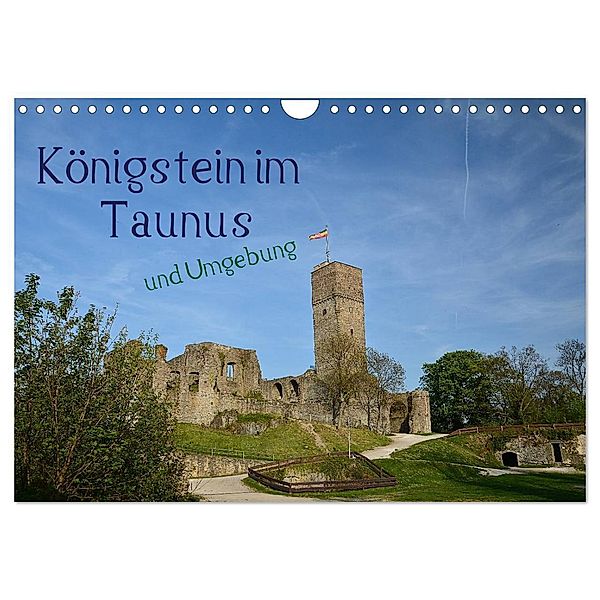 Königstein im Taunus und Umgebung (Wandkalender 2024 DIN A4 quer), CALVENDO Monatskalender, Ilona Stark-Hahn