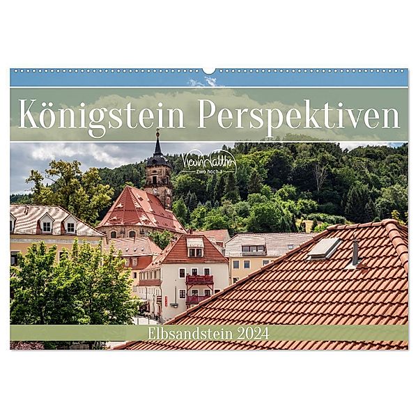 Königstein Perspektiven - Elbsandstein (Wandkalender 2024 DIN A2 quer), CALVENDO Monatskalender, Kevin Walther