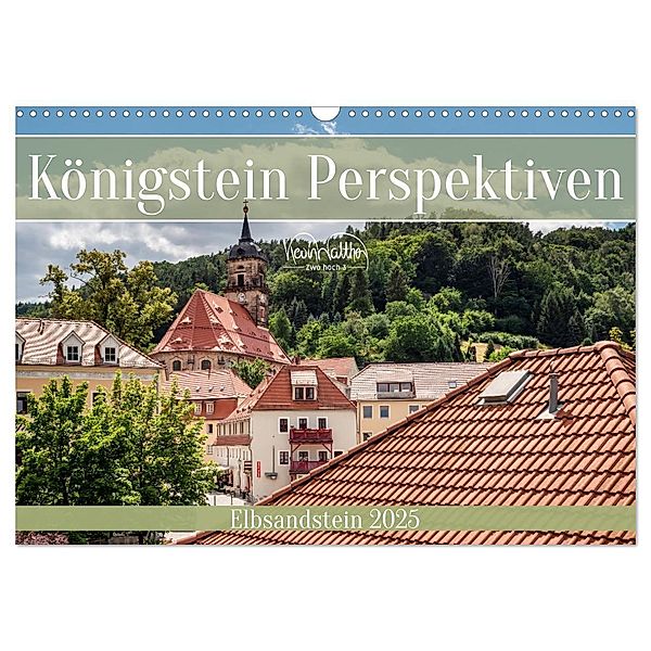 Königstein Perspektiven - Elbsandstein (Wandkalender 2025 DIN A3 quer), CALVENDO Monatskalender, Calvendo, Kevin Walther