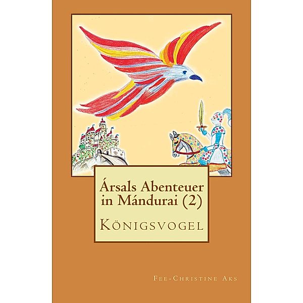 Königsvogel, Fee-Christine Aks