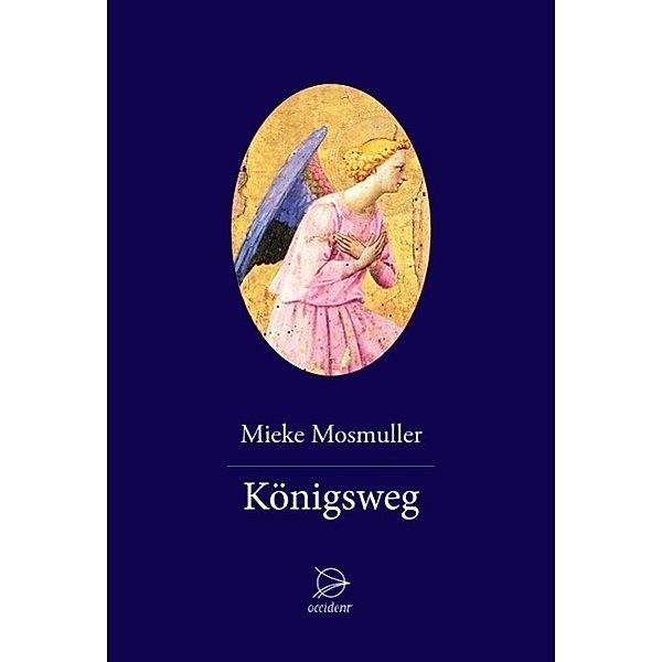 Königsweg, Mieke Mosmuller