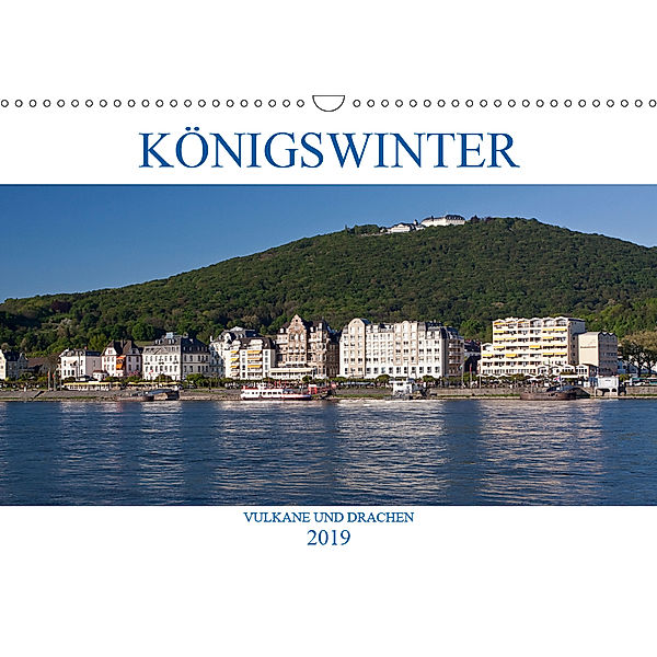 KÖNIGSWINTER - VULKANE UND DRACHEN (Wandkalender 2019 DIN A3 quer), U. Boettcher