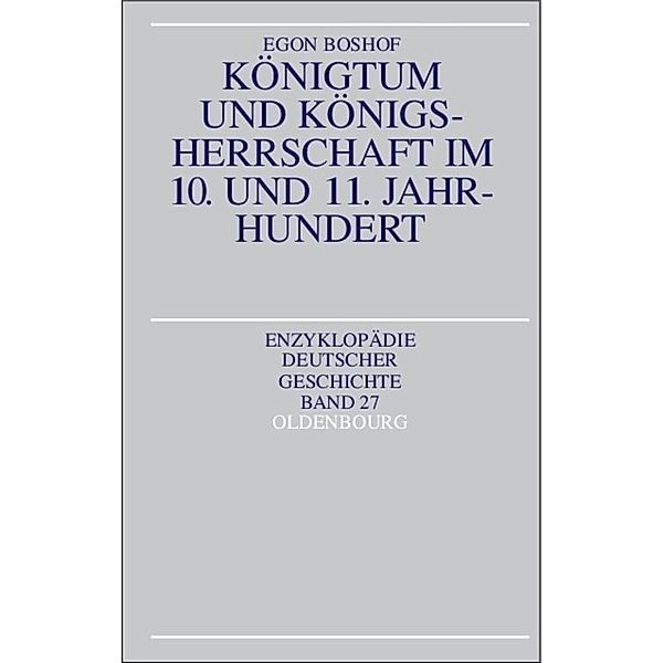 Königtum und Königsherrschaft im 10. und 11. Jahrhundert, Egon Boshof