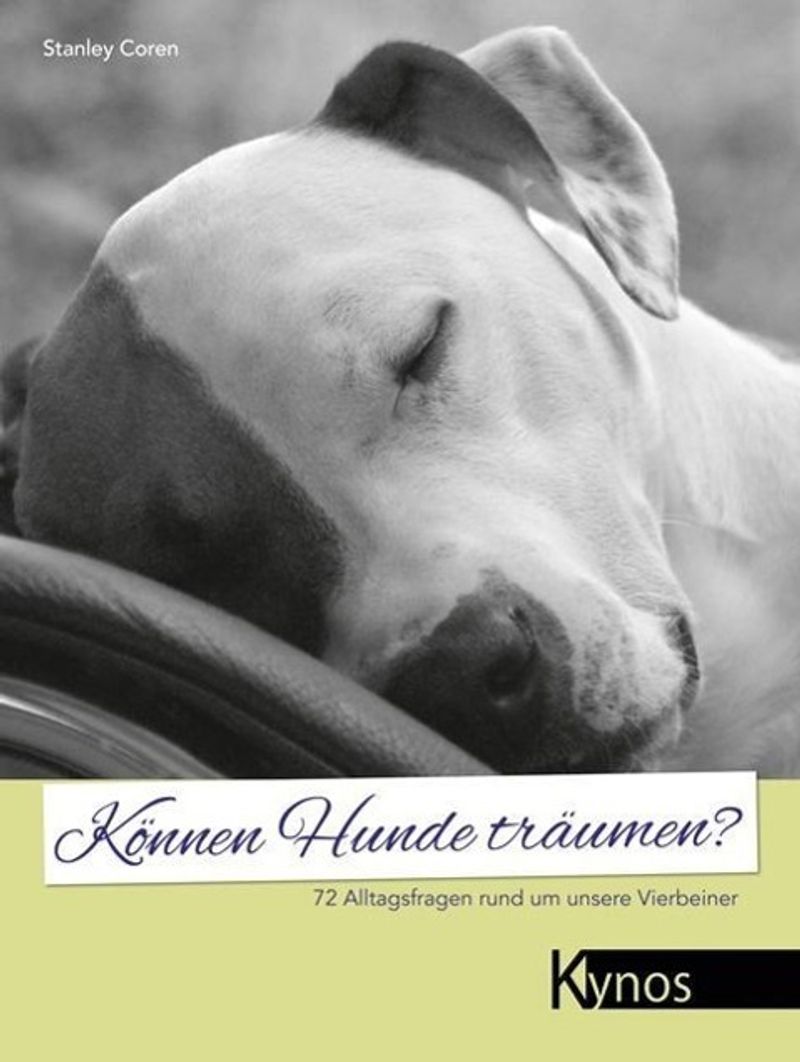 Können Hunde träumen? Buch von Stanley Coren versandkostenfrei bestellen