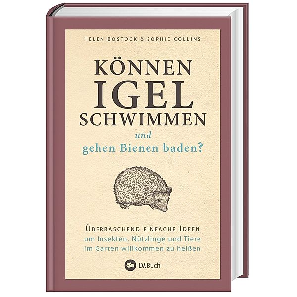 Können Igel schwimmen und gehen Bienen baden?, Helen Bostock, Sophie Colins