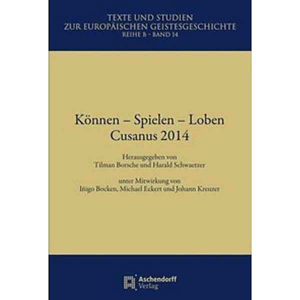 Können - Spielen - Loben, Cusanus 2014