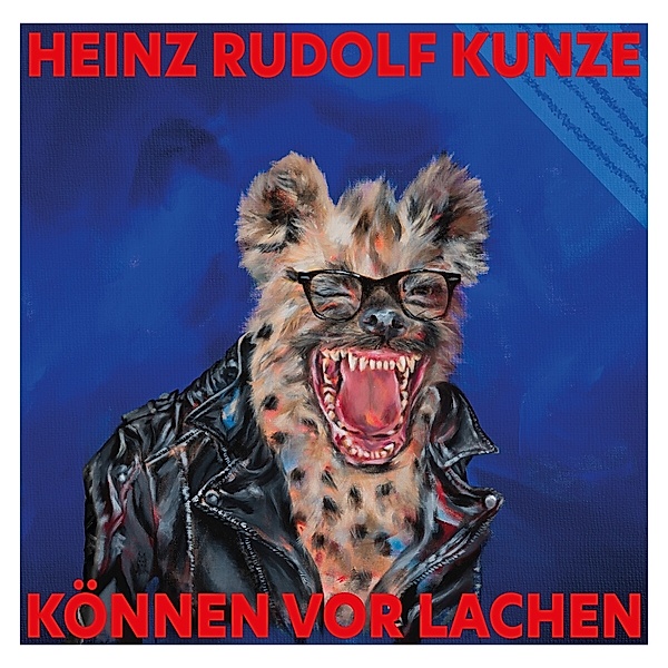 Können Vor Lachen (Limitierte Fanbox), Heinz Rudolf Kunze