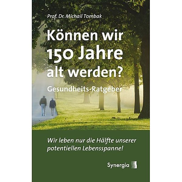 Können wir 150 Jahre alt werden?, Michail Tombak