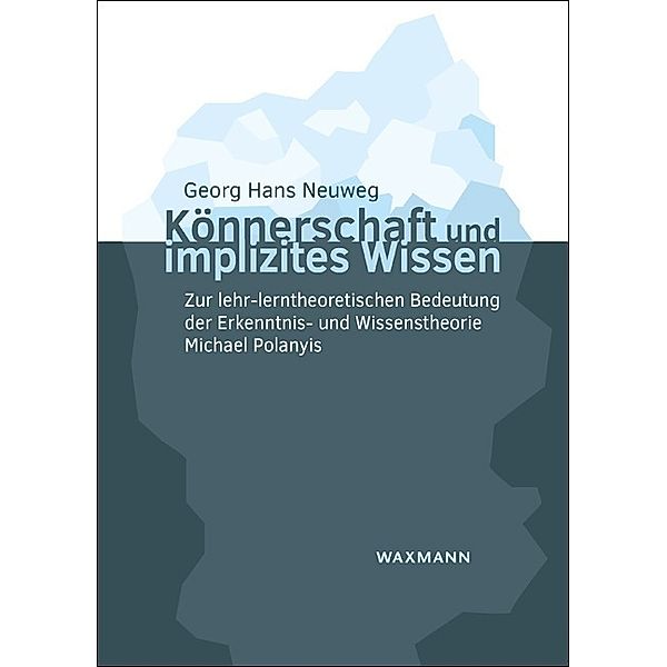 Könnerschaft und implizites Wissen, Georg Hans Neuweg