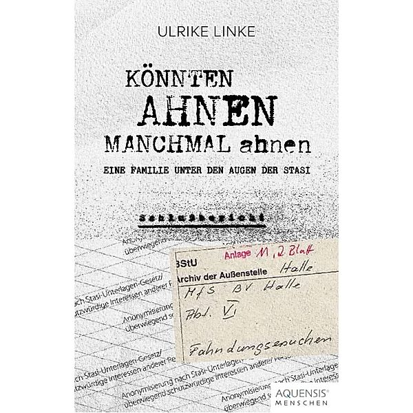 Könnten Ahnen manchmal ahnen, Ulrike Linke