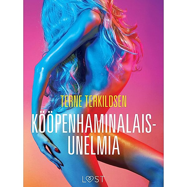 Kööpenhaminalaisunelmia - eroottinen novelli, Terne Terkildsen