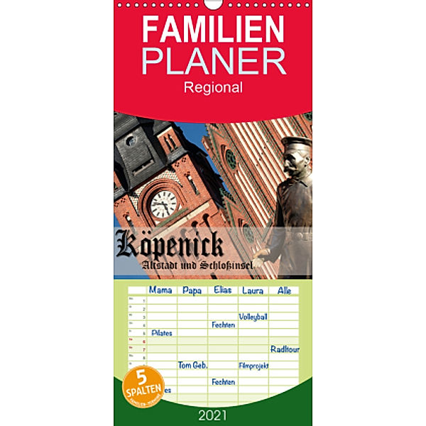 Köpenick - Altstadt und Schlossinsel - Familienplaner hoch (Wandkalender 2021 , 21 cm x 45 cm, hoch), Gerald Pohl