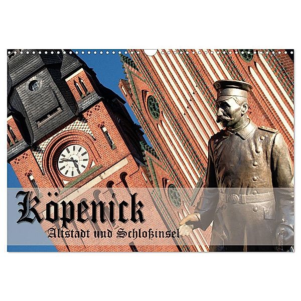 Köpenick - Altstadt und Schlossinsel (Wandkalender 2024 DIN A3 quer), CALVENDO Monatskalender, Gerald Pohl