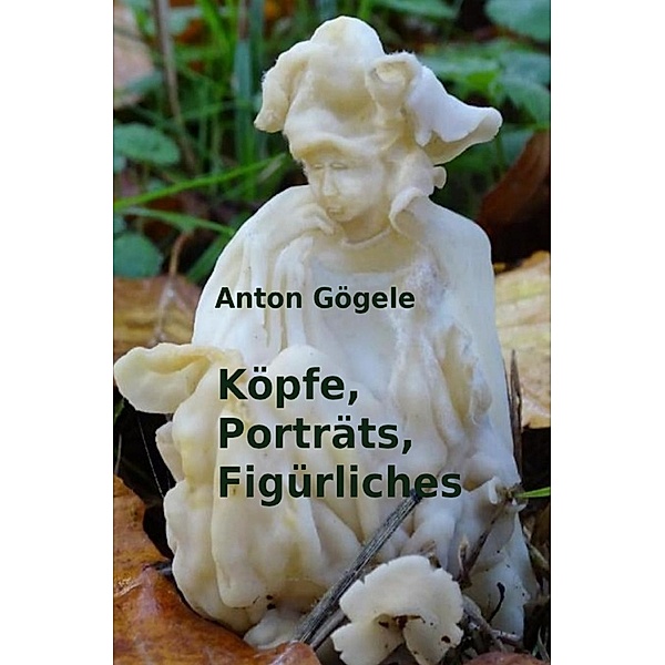 Köpfe, Porträts, Figürliches, Anton Gögele