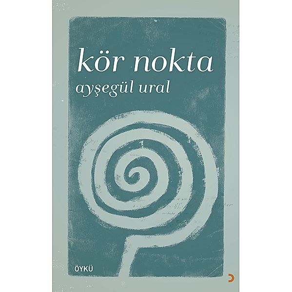 Kör Nokta, Aysegül Ural