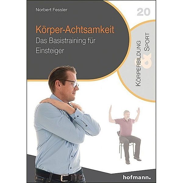 Körper-Achtsamkeit, Norbert Fessler