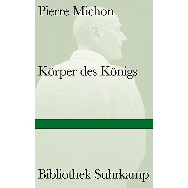 Körper des Königs, Pierre Michon