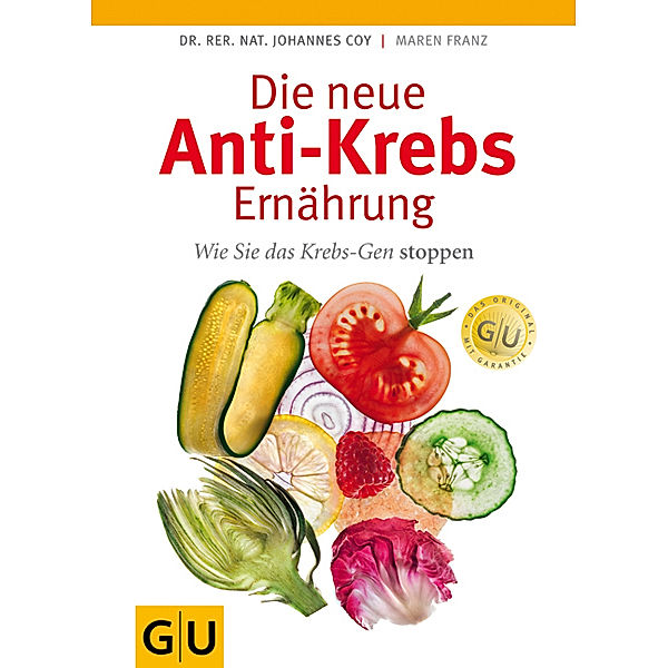 Körper, Geist & Seele / Die neue Anti-Krebs-Ernährung, Johannes F. Coy, Maren Franz