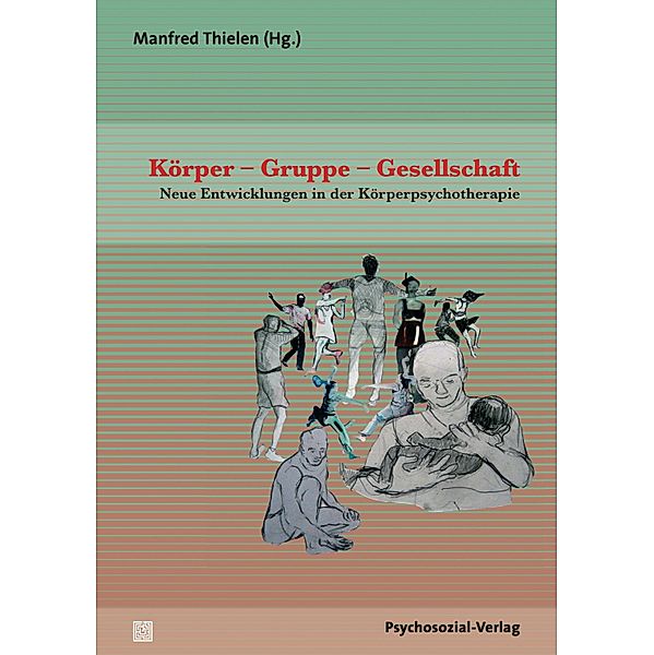 Körper - Gruppe - Gesellschaft