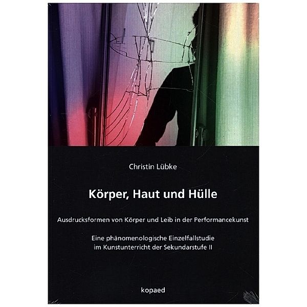 Körper, Haut und Hülle, Christin Lübke